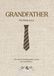 Grandfather: The Whole Story: An Illustrated Guided Autobiography Life Story Journal