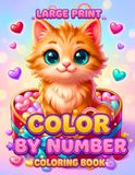 Large Print Color by Number Coloring Book: Fun and Relaxing Coloring Pages with Bunny, Unicorn, Lion, Elephant, Fish, Flowers, and Seasonal Designs