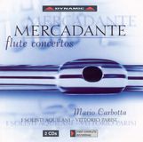 Outhere Dynamic Records Mario Carbotta, I Solisti Aquilani, Vittorio Parasi - Mercadante: Concertos Pour Flute (2 CD)