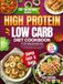 High Protein Low Carb Diet Cookbook for Beginners