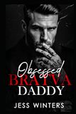 Obsessed Bratva Daddy: An Age Gap Single Dad Nanny Romance