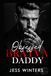 Obsessed Bratva Daddy: An Age Gap Single Dad Nanny Romance