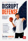 DISRUPT DEFENSE: Un concetto difensivo moderno basato sull’integrazione di diverse filosofie di coaching