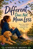 Different Does Not Mean Less: Maya's Year of Birds, Friendship, and Finding Her Voice