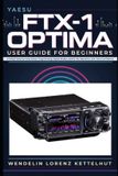 Yaesu FTX-1 Optima User guide for beginners
