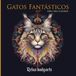 Gatos Fantásticos Gatos Fantásticos 1.ª: Libro para colorear para adultos