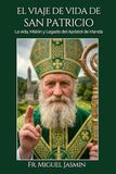 El Viaje de Vida de San Patricio: 4