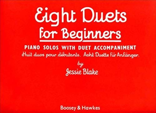 Boosey & Hawkes Publishers Ltd. Acht Duette für Anfänger: 8 leichte Stücke für Klavier zu vier Händen. Klavier 4-händig