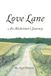 Love Lane: An Alzheimer's Journey