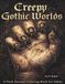 Creepy Gothic Worlds: A Dark Fantasy Coloring Book for Adults
