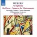 Outhere Naxos Twentieth Century Classics Ensemble - Webern: Symphony | Six Pieces | Concerto For 9 Intruments (CD)