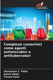 Complessi OmniScriptum SRL Complessi cumarinici come agenti antimicrobici e antitubercolari