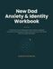 New Dad Anxiety & Identity Workbook