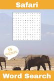 Safari Word Search Book: Find the Wild Animals hiding in 55 puzzles over 100+ pages (with solutions included!) 6" x 9" | 110 pages
