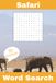 Safari Word Search Book: Find the Wild Animals hiding in 55 puzzles over 100+ pages (with solutions included!) 6" x 9" | 110 pages