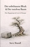 Der Independently Published Der unbehauene Block & Der nutzlose Baum