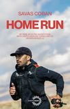 HOMERUN: 80 Tage, 80 Ultra-Marathons: Mein Lauf durch die Türkei und zu meinen Wurzeln - Abenteuer über Extremsport, Ausdauer, Mindset und eine deutsch-türkische Reise