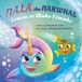 Nala the Narwhal Learns to Make Friends