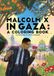 Malcolm 1804 Books Malcolm X in Gaza Paperback