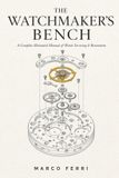 The Libri GmbH Horological Atlas-The Watchmaker's Bench