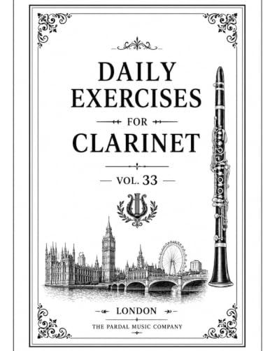 Daily Exercises For Clarinet Vol.33: London