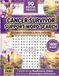 Cancer Survivor Support Word Search: 90 Hopeful Word Search Puzzles