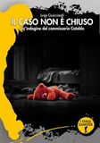 Il caso non è chiuso. Un'indagine del commissario Cataldo
