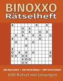 Rätselheft BINOXXO Rätselheft – 600 Rätsel in 3 Größen – Leicht bis Schwer: Denksport – Intelligenztraining – Gedächtnisspiele – Rätselbuch für Erwachsene