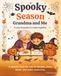 Spooky Season Grandma and Me