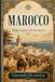 Marruecos. Viaje al país de los moros (Edición Española)