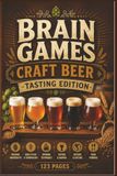 Brain Games: Craft Beer Tasting Edition: 60 Flavorful Puzzles for Hops Enthusiasts, Home Brewers, and Beer Lovers | High-Contrast Brain Games