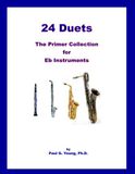 24 Duets: The Primer Collection for Eb Instruments