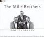 Golden Greats - The Mills Brothers