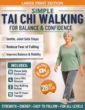 Simple Tai Chi Walking for Balance and Confidence: A 3 Step Gentle Walking System to Feel Steady, Build Confidence, and Support Strength and Healthy Weight, Without Strain | INCL. 4 Free Bonuses