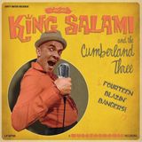 Sonic Rendezvous King Salami/The Cumberlan - Fourteen Blazin Bangers