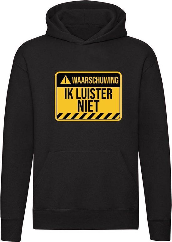 Sol's Waarschuwing! Ik luister niet! Hoodie - Zwart - Maat M - Unisex