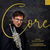 Andre Schoch/Stuttgarter Kammerorchester: Core