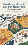 Hoe Waries B.V. Hoe de wereld eruit zou zien zonder olie