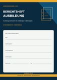 Berichtsheft Ausbildung 1 komplettes Jahr: 52 Wochen Ausbildungsnachweise plus Reservewoche mit Stunden, Tätigkeiten, Berufsschule und Unterschriften