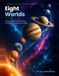 Eight Worlds: A Journey Accross the Solar System