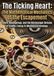 The Ticking Heart: The Mathematical Mechanics of the Escapement: Gears, Mainsprings, and the Microscopic Division of Kinetic Energy in Mechanical Horology