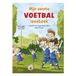 Mijn Zuidnederlandse Uitgeverij Mijn eerste voetbal leesboek