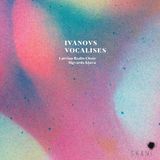 Proper S&D Consignment Ivanovs: Vocalises