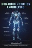 Humanoid Independently Published Humanoid Robotics Engineering: Locomotion, Manipulation, and Whole-Body Control Systems