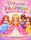 Princess Fashion Coloring Book for Girls Ages 4-8