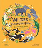 Wildes Zusammenleben: Die tollsten Tierfamilien der Welt
