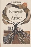 Beneath Libri GmbH Beneath the Arbor Paperback