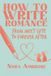 How to Write Romance: From Meet Cute to Forever After