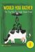 Would You Rather Book for 8 Year Olds: The Try Not to Laugh Game Book for Kids