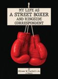 My Libri GmbH My Life as a Street Boxer and Boxing Journalist Hardcover